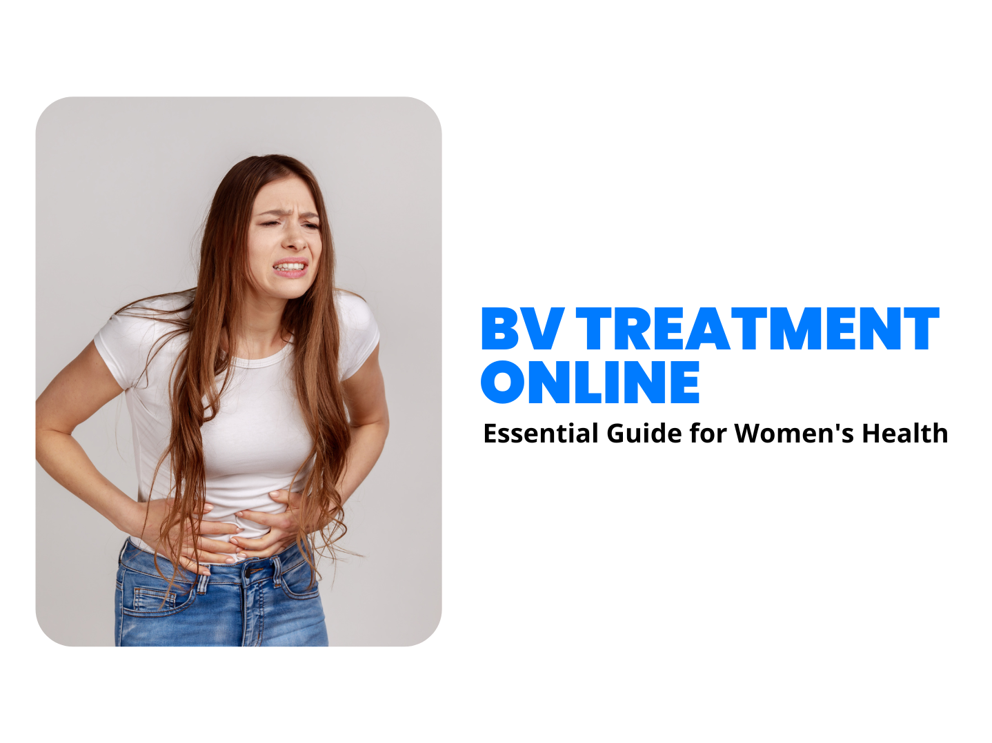 BV Treatment Online: Essential Guide for Women's Health