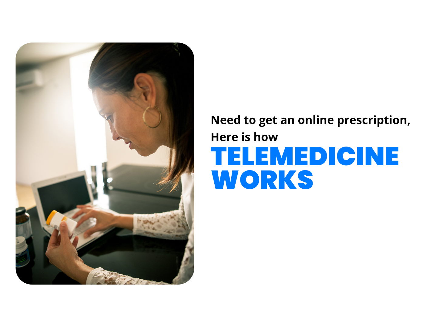 Need to Get a Prescription Online? Here’s How Telemedicine Can Help